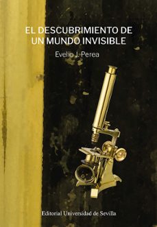 el descubrimiento de un mundo invisible-evelio j. perea perez-9788447226689