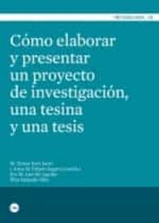 como elaborar y presentar un proyecto de investigacion-mª teresa icart-9788447535989