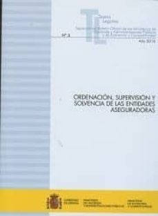ordenacion, supervision y solvencia de las entidades aseguradoras-9788447608089