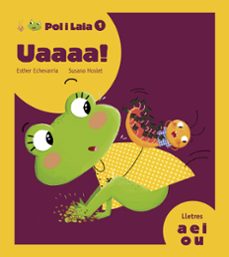 uaaaa!(a, e, i, o, u)-esther echevarria soriano-9788447935789