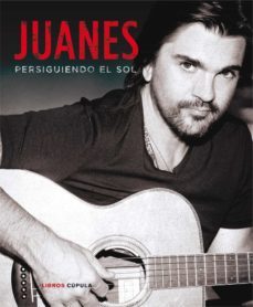 juanes: persiguiendo el sol-9788448018689