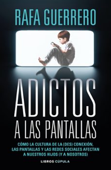 adictos a las pantallas-rafa guerrero-9788448049089