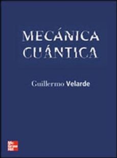 mecanica cuantica-guillermo velarde-9788448137489