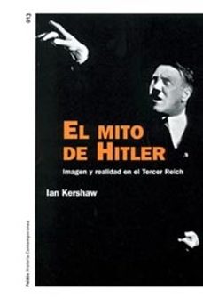 el mito de hitler: imagen y realidad en el tercer reich-9788449314889