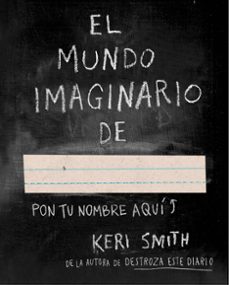 el mundo imaginario de-keri smith-9788449331589