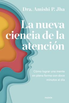 la nueva ciencia de la atencion (ebook)-9788449340789
