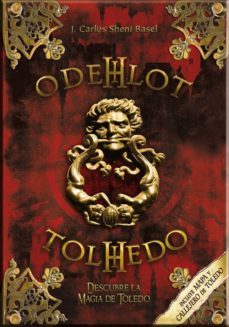 odehlot: descubre la magia de toledo (incluye mapa y callejero de toledo)-jose carlos sheni basel-9788461313389