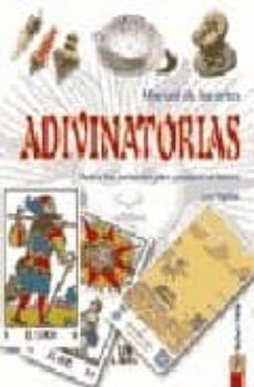 manual de las artes adivinatorias: todos los secretos para predec ir el futuro-luz aguilar-9788466206389