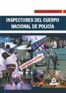 inspectores del cuerpo nacional de policia: test y casos practico s-9788466507189