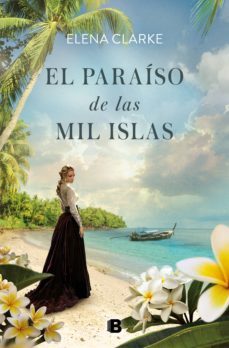 el paraiso de las mil islas (ebook)-elena clarke-9788466666589
