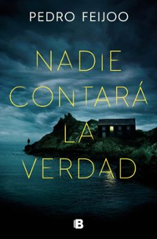 nadie contara la verdad (premio xerais 2023)-pedro feijoo-9788466675789