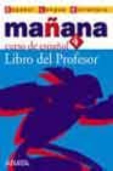 mañana 4. libro del profesor (nivel superior)-isabel lopez barbera-9788466726689