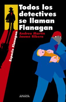 todos los detectives se llaman flanagan-9788466751889