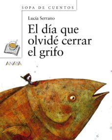el dia que olvide cerrar el grifo-9788466784689