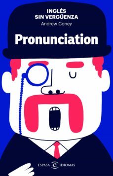 ingles sin verguenza: pronunciation (ebook)-andrew coney-9788467057089