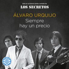 siempre hay un precio (audiolibro)-alvaro urquijo-9788467066289