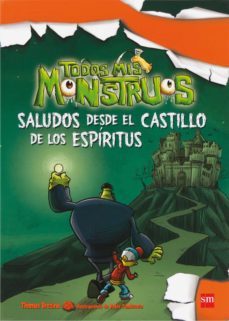 saludos desde el castillo de los espiritus (todos mis monstruos 6 )-9788467556889