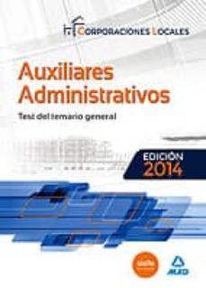 auxiliares administrativos de corporaciones locales. test del tem ario general-9788467697889