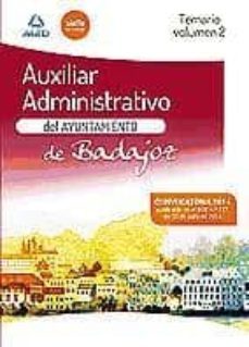 auxiliares administrativos del ayuntamiento de badajoz: temario v olumen 2-9788467699289