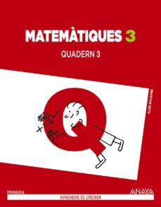 matematiques 3. quadern 3.  segundo ciclo-9788467849189