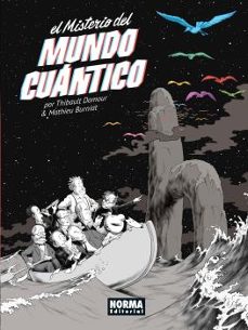 el misterio del mundo cuantico-thibault damour-mathieu burniat-9788467926989