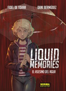 liquid memories integral-fidel de tovar-dani bermudez-9788467959789