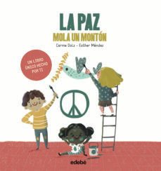 la paz mola un montón-carme dolz peidro-9788468344089
