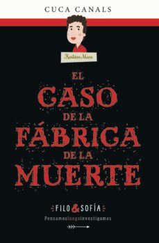 filo & sofia 2 :el caso de la fabrica de la muerte-9788468352589