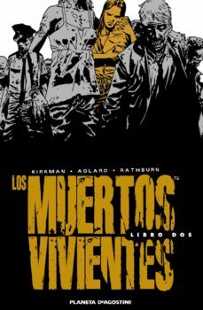 los muertos vivientes (integral): libro 2-robert kirkman-charlie adlard-9788468402789