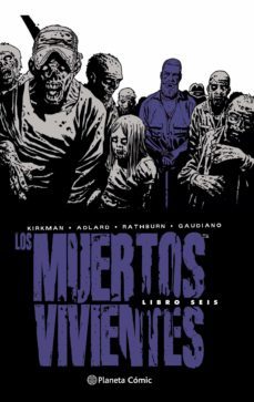los muertos vivientes nº 06 (edicion integral)-charlie adlard-robert kirkman-9788468478289