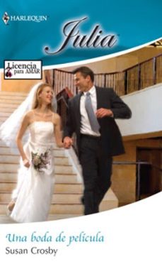 una boda de película-susan crosby-9788468721989