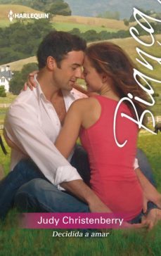 decidida a amar (ebook)-judy christenberry-9788468758589