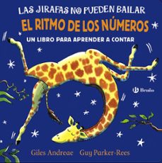 las jirafas no pueden bailar. el ritmo de los numeros-giles andreae-9788469625989