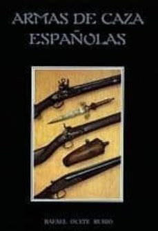 armas de caza españolas-rafael ocete rubio-9788470095689