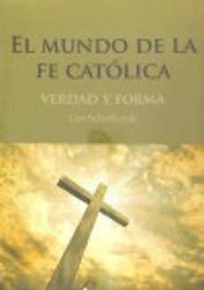 el mundo de la fe catolica-leo scheffczyk-9788470576089