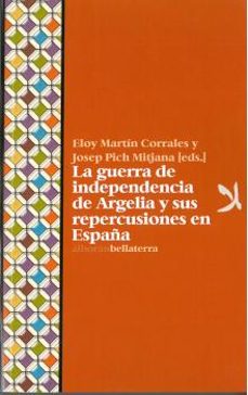 la guerra de independencia de argelia y sus repercusiones en espa ña-9788472908789