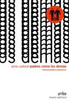 padres como los demas: homosexualidad y parentesco-9788474329889