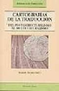 cartografias de la traduccion: del postestructuralismo al multicu lturalismo-roman alvarez rodriguez-9788474550689