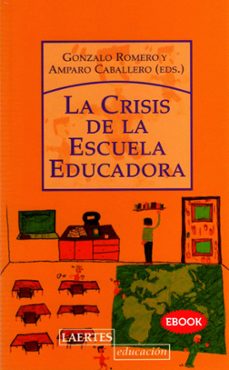 la crisis de la escuela educadora (ebook)-9788475848389