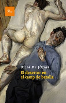 el desertor en el camp de batalla-julia de jodar-9788475884189