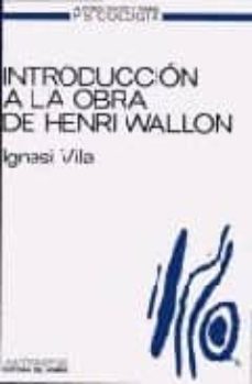 introduccion a la obra de henri wallon-9788476580189