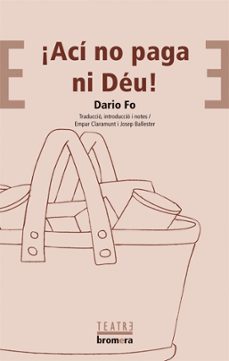 aci no paga ni deu!-dario fo-9788476601389