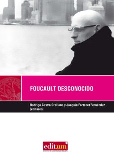 foucault desconocido-rodrigo castro orellana-9788476844489