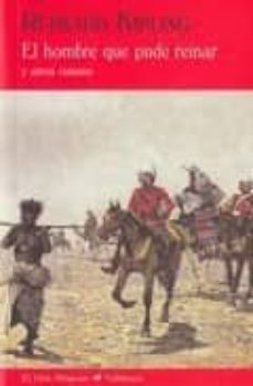 el hombre que pudo reinar y otros cuentos-9788477026389