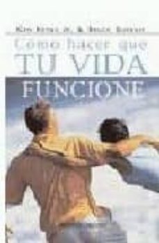 como hacer que tu vida funcione (2ª ed.)-9788477207689