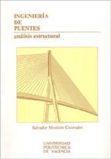 ingenieria de puentes: analisis estructural-salvador monleon cremades-9788477214489