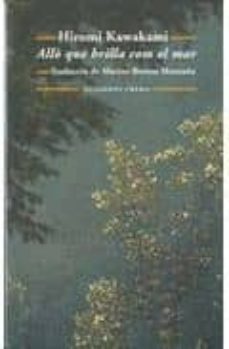 allo que brilla com el mar-hiromi kawakami-9788477274889