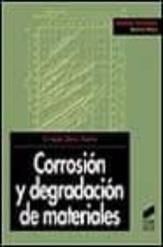 corrosion y degradacion de materiales-9788477385189