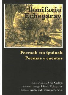 poemak eta ipuinak = poemas y cuentos-bonifacio echegaray-9788477526889