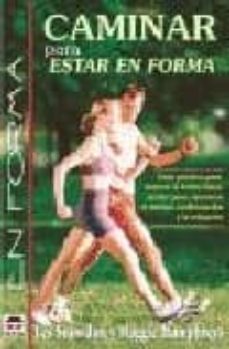 caminar para estar en forma-les snowdon-maggie humphreys-9788479023089